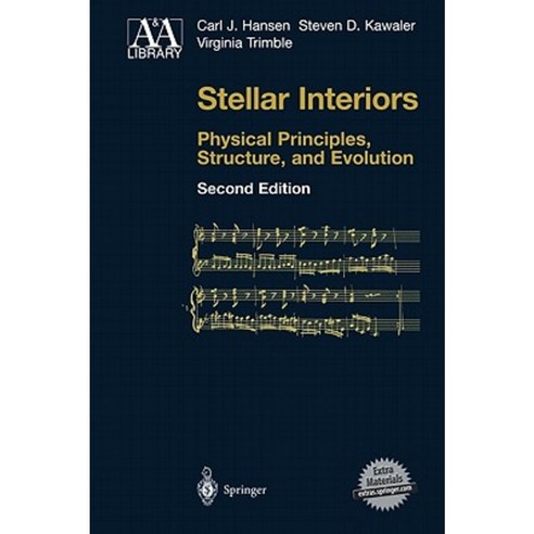 Stellar Interiors: Physical Principles Structure and Evolution Hardcover, Springer