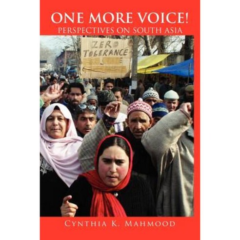 One More Voice!: Perspectives on South Asia Paperback, Xlibris