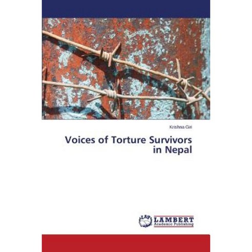 Voices of Torture Survivors in Nepal Paperback, LAP Lambert Academic Publishing