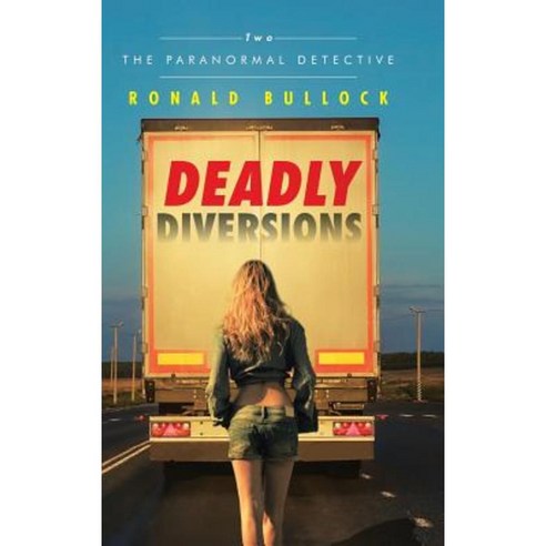 Deadly Diversions: Two Hardcover, Authorhouse