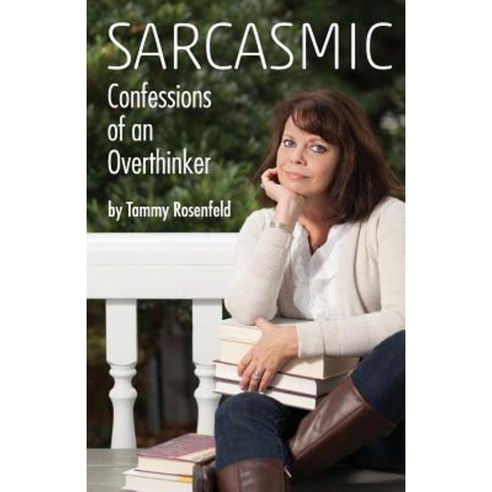 Sarcasmic: Confessions of an Overthinker Paperback, Pk Books Inc.
