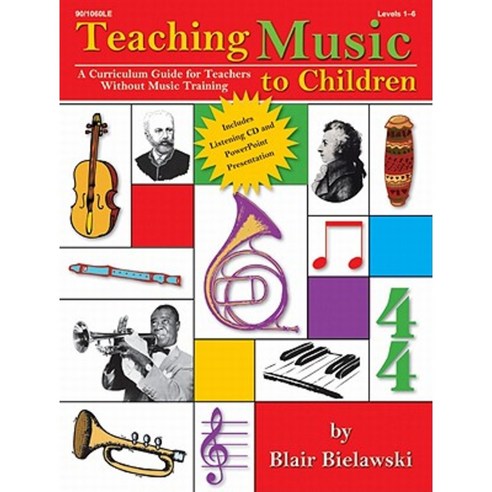 Teaching Music to Children: A Curriculum Guide for Teachers Without Music Training Paperback, Lorenz Educational Press