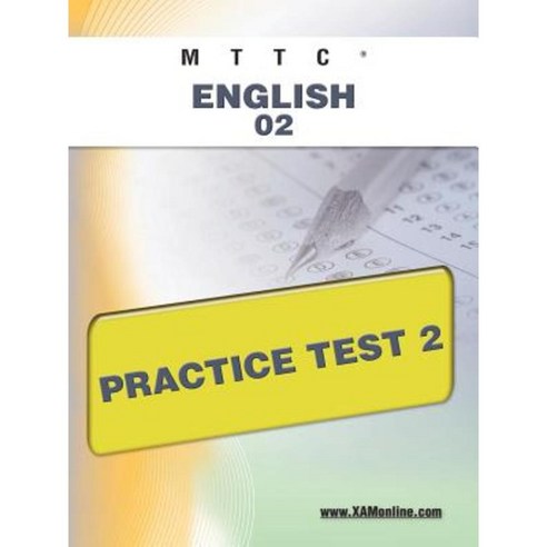 Mttc English 02 Practice Test 2 Paperback, Xamonline.com