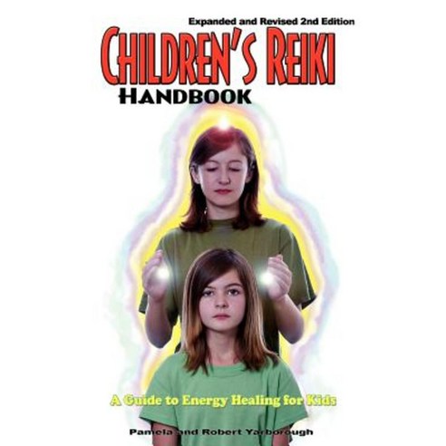 Children''s Reiki Handbook: A Guide to Energy Healing for Kids Paperback, Andborough Publishing, LLC