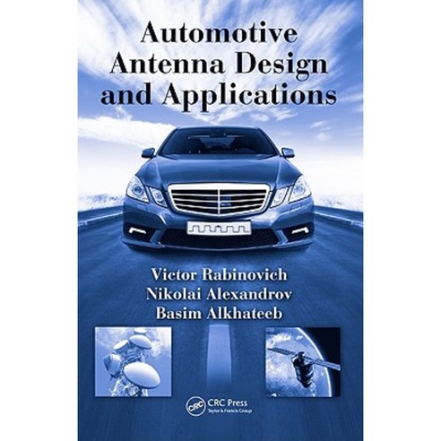 Automotive Antenna Design and Applications Hardcover, CRC Press