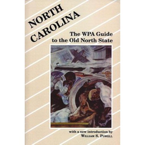 North Carolina: The Wpa Guide to the Old North State Paperback, University of South Carolina Press