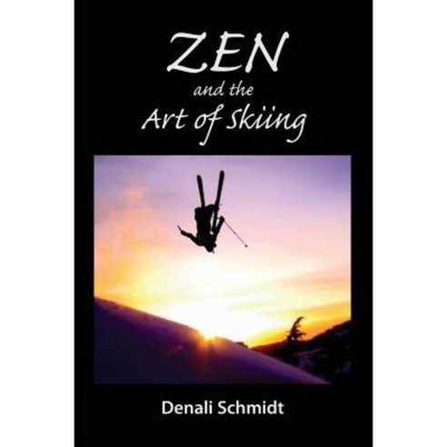 Zen and the Art of Skiing Paperback, Reach