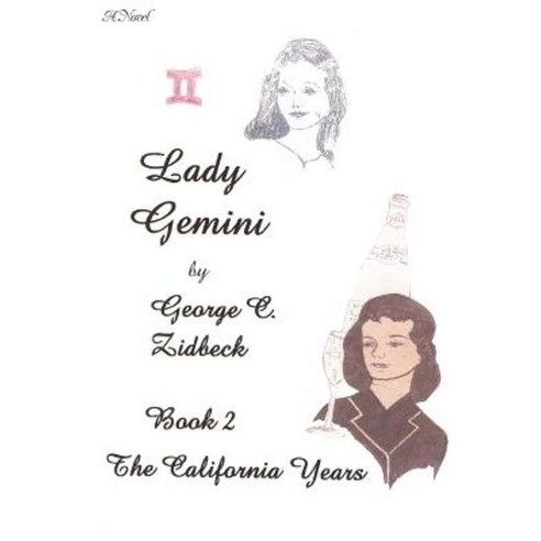 Lady Gemini Book 2: The California Years Paperback, iUniverse