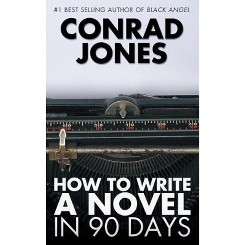 How to Write a Novel in 90 Days Paperback, Acorn Books