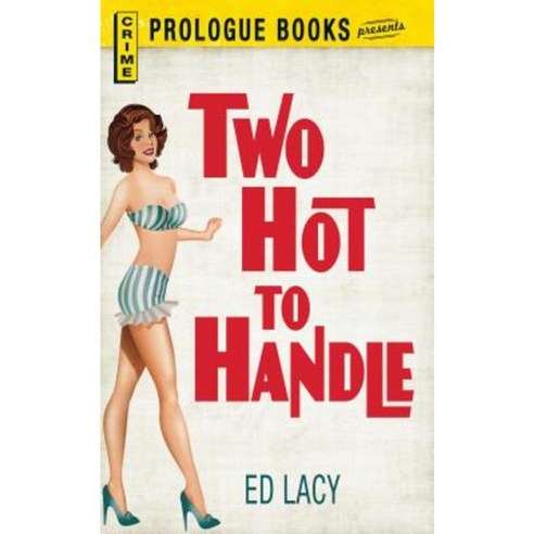 Two Hot to Handle Paperback, Prologue