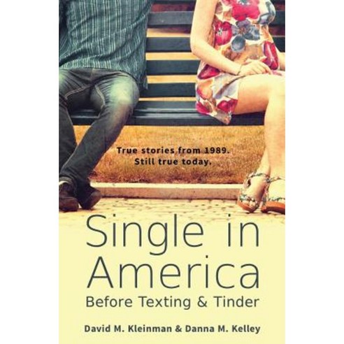 Single in America: Before Texting & Tinder Paperback, High Regard Ltd.