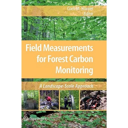 Field Measurements for Forest Carbon Monitoring: A Landscape-Scale Approach Hardcover, Springer
