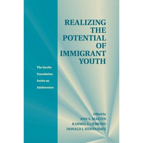 Realizing the Potential of Immigrant Youth, Cambridge University Press