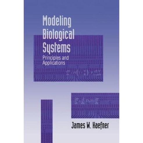 Modeling Biological Systems: Principles and Applications Paperback, Springer