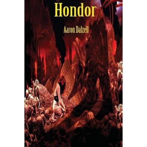 Hondor Paperback, Aaron J. Dalzell