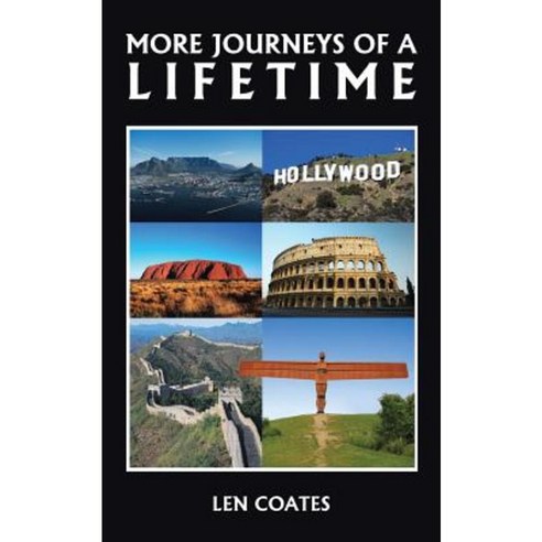 More Journeys of a Lifetime Paperback, Authorhouse