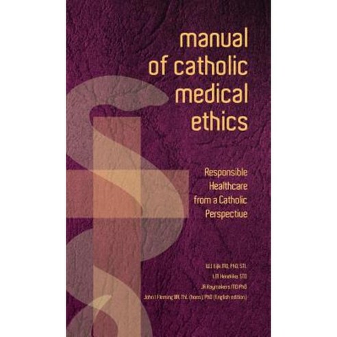 Manual of Catholic Medical Ethics Hardcover, Connor Court Publishing Pty Ltd