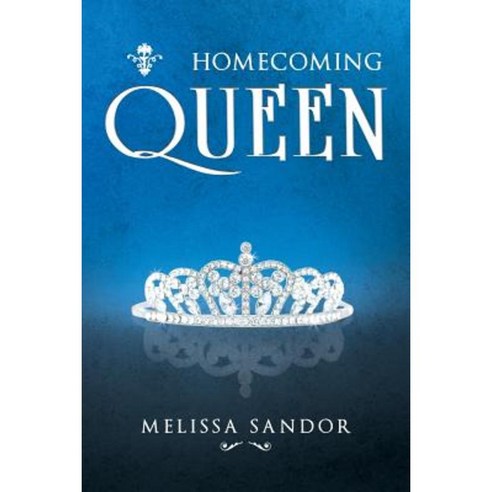 Homecoming Queen Paperback, Page Publishing, Inc.