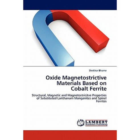 Oxide Magnetostrictive Materials Based on Cobalt Ferrite Paperback, LAP Lambert Academic Publishing