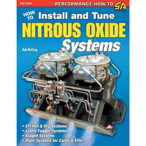 How to Install and Tune Nitrous Oxide Systems Paperback, Cartech