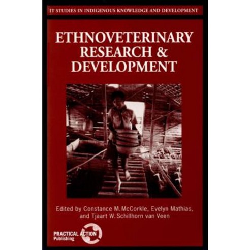 Ethnoveterinary Research & Development Paperback, Practical Action