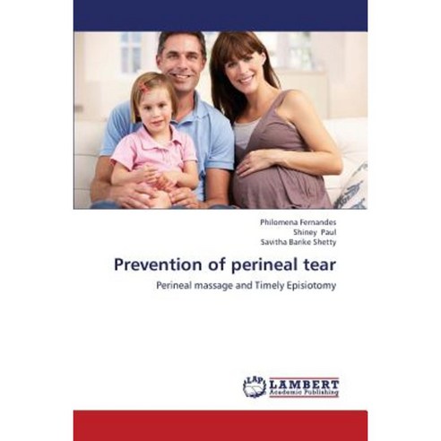 Prevention of Perineal Tear Paperback, LAP Lambert Academic Publishing