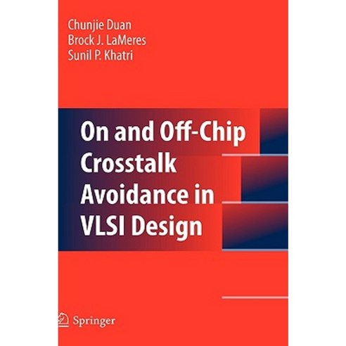 On and Off-Chip Crosstalk Avoidance in VLSI Design Hardcover, Springer
