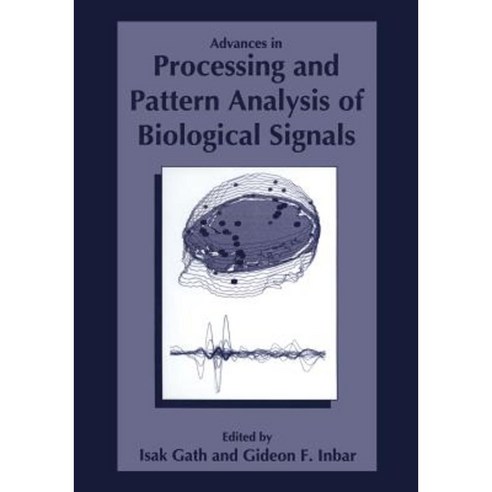 Advances in Processing and Pattern Analysis of Biological Signals Paperback, Springer