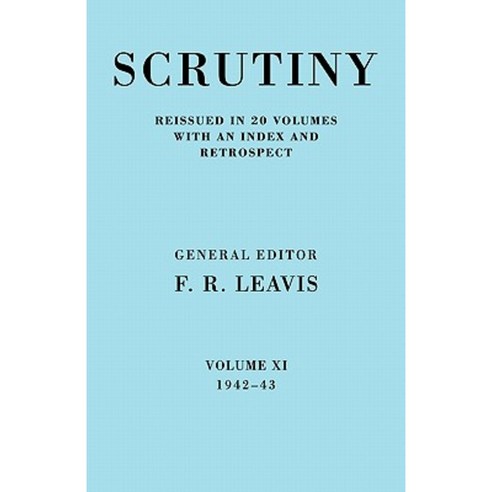 Scrutiny:A Quarterly Review Vol. 11 1942-43, Cambridge University Press