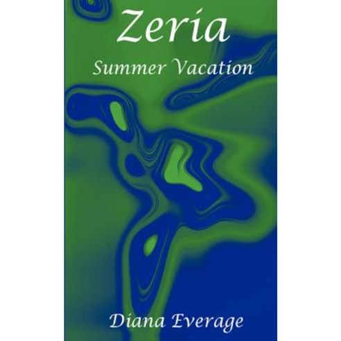 Zeria: Summer Vacation Paperback, Authorhouse