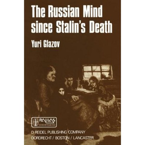 The Russian Mind Since Stalin''s Death Paperback, Springer