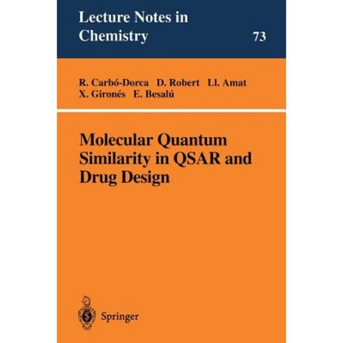 Molecular Quantum Similarity in Qsar and Drug Design Paperback, Springer