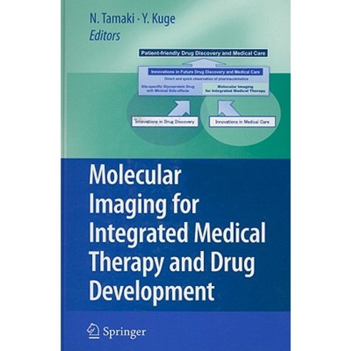 Molecular Imaging for Integrated Medical Therapy and Drug Development Hardcover, Springer