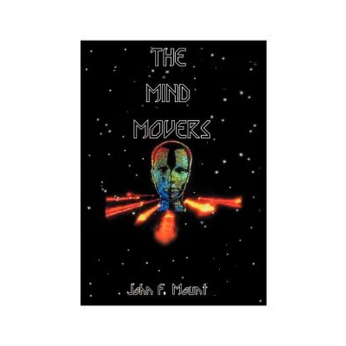 The Mind Movers Paperback, Authorhouse