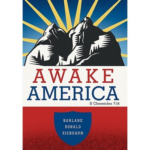 Awake America: II Chronicles 7:14 Hardcover, WestBow Press