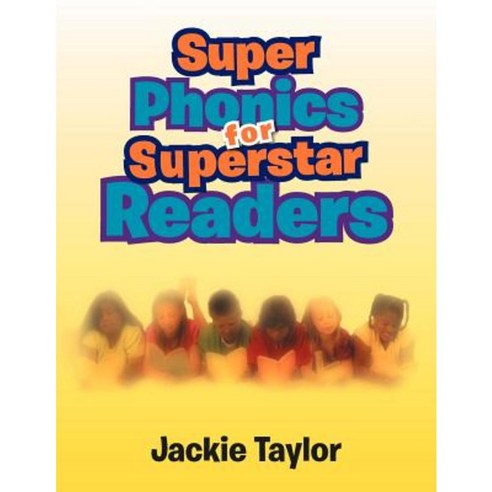Super Phonics for Super Readers Paperback, Xlibris