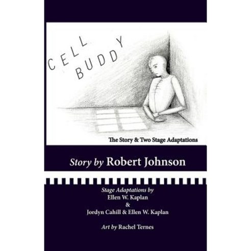 Cell Buddy: The Story and Two Stage Adaptations Paperback, Bleakhouse Publishing