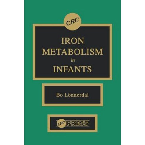 Iron Metabolism in Infants Hardcover, CRC Press