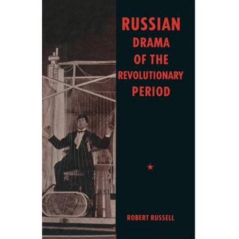 Russian Drama of the Revolutionary Period Paperback, Palgrave MacMillan