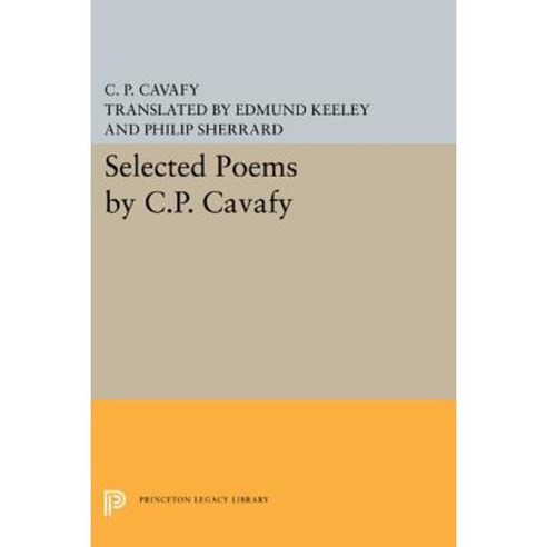 Selected Poems by C.P. Cavafy Paperback, Princeton University Press