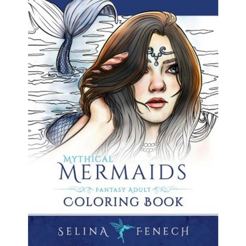 Mythical Mermaids - Fantasy Adult Coloring Book Paperback, Fairies and Fantasy Pty Ltd