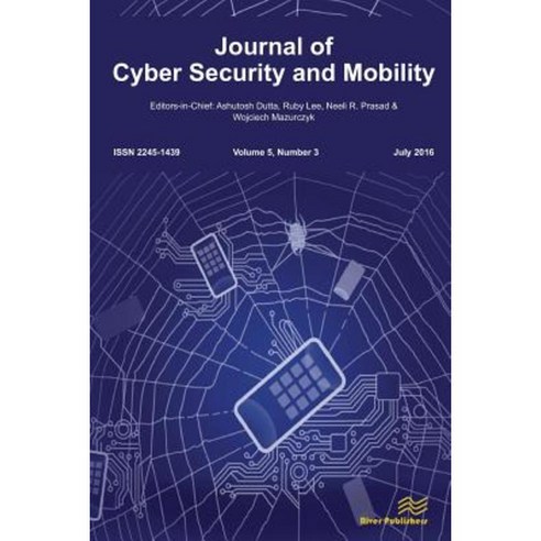 Journal of Cyber Security and Mobility (5-3) Paperback, River Publishers