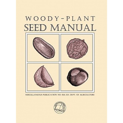 Woody-Plant Seed Manual Hardcover, Blackburn Press