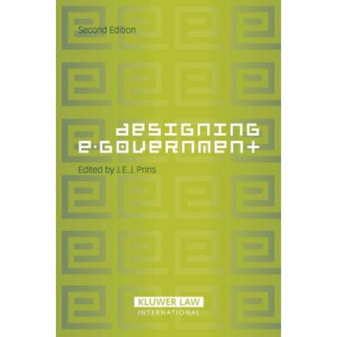 Designing E-Government Hardcover, Kluwer Law International