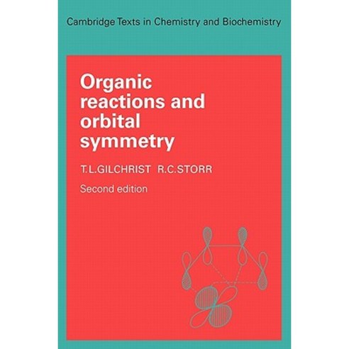 Organic Reactions and Orbital Symmetry Paperback, Cambridge University Press