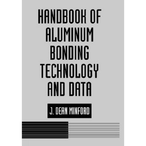 Handbook of Aluminum Bonding Technology and Data Hardcover, CRC Press