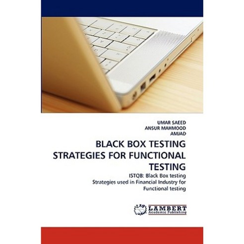 Black Box Testing Strategies for Functional Testing Paperback, LAP Lambert Academic Publishing