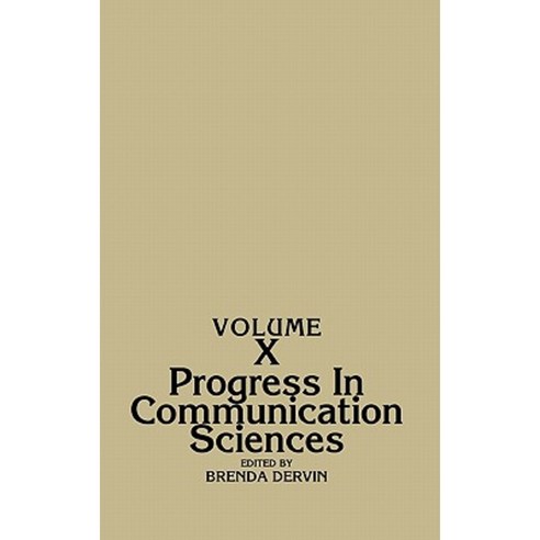 Progress in Communication Sciences Volume 10 Hardcover, Ablex Publishing Corporation