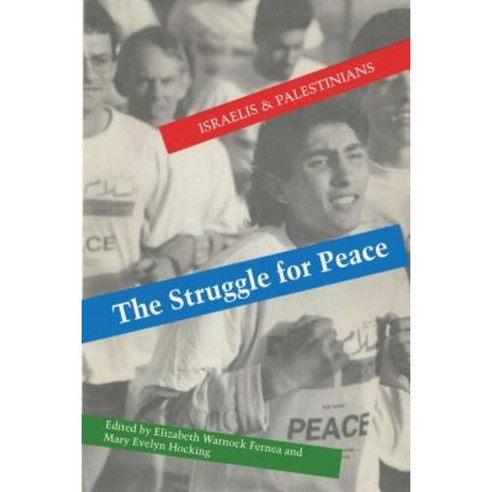 The Struggle for Peace: Israelis and Palestinians Paperback, University of Texas Press