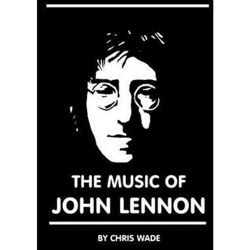 The Music of John Lennon Paperback, Lulu.com